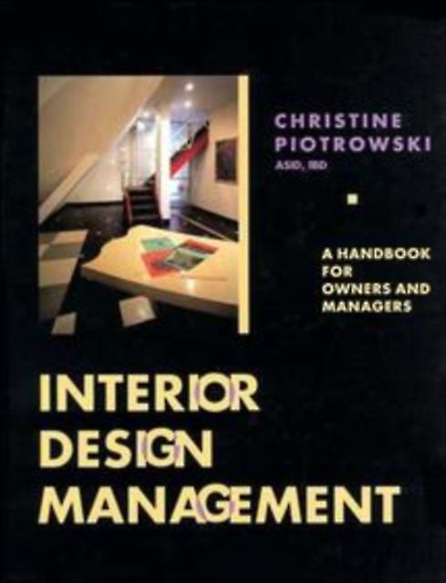 Interior Design Management by Christine M. Piotrowski Paperback