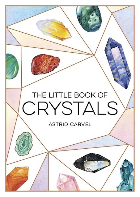 The Little Book Of Crystals by Astrid Carvel Paperback