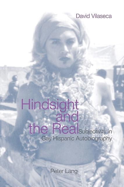 Hindsight And The Real by David Vilaseca Paperback