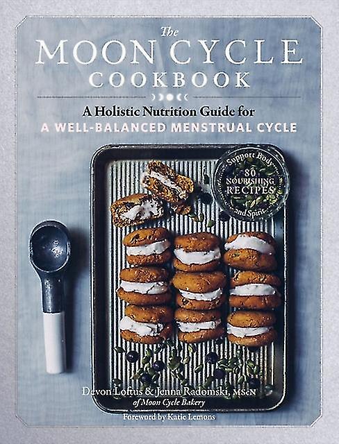 The Moon Cycle Cookbook by Jenna Radomski Paperback Book