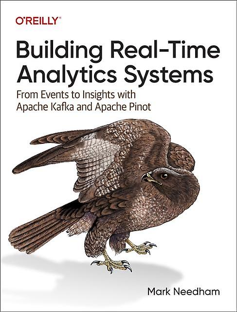 Building Real-time Analytics Systems - Mark Needham - Data capture and analysis - O'Reilly Media - Paperback