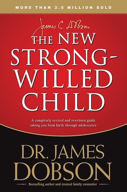 The New Strongwilled Child by James C. Dobson Paperback