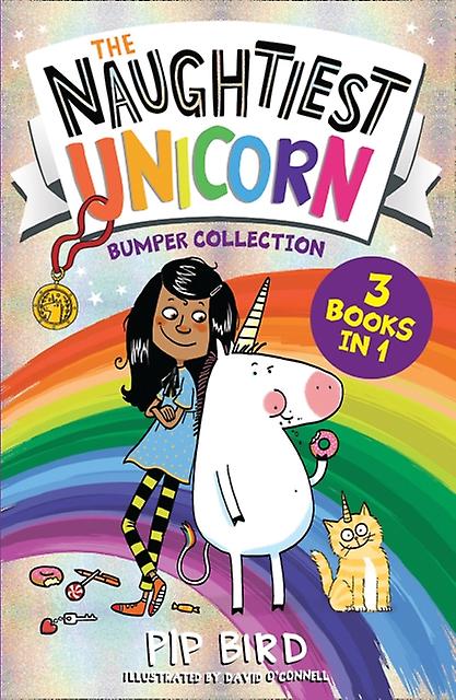 The Naughtiest Unicorn Bumper Collection by Pip Bird Paperback