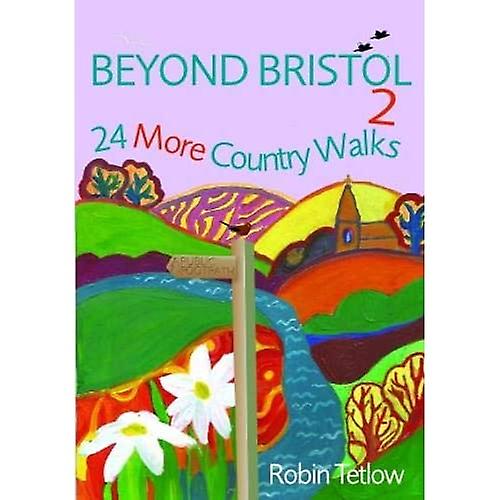 Beyond Bristol 2: 24 Flere Land Walks