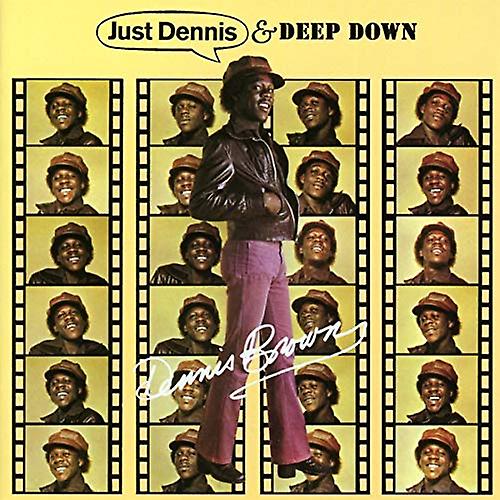 Brown Dennis - Just Dennis / Deep Down (udvidet udgave) [CD]