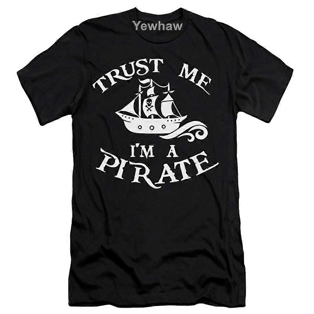 Tričko Trust I'm A Pirate & Funny