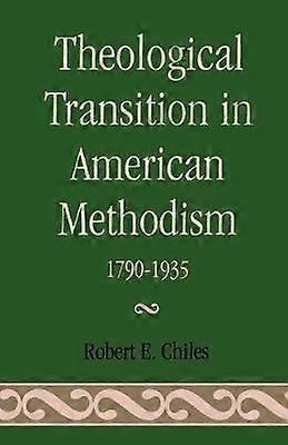 Theological Transition in American Methodism