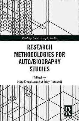 Research Methodologies for Auto/biography Studies