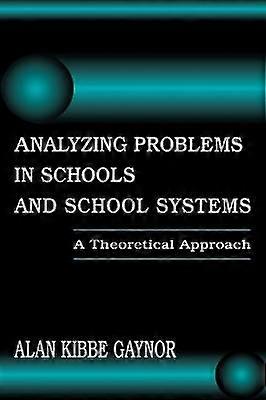 Analyzing Problems in Schools and School Systems