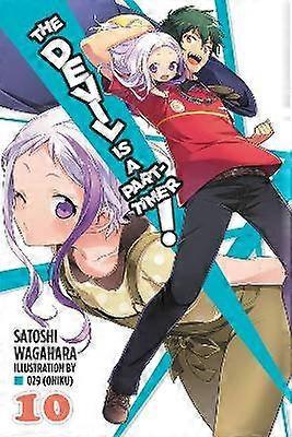 The Devil Is a Part-Timer! Vol. 10 (Light Novel)