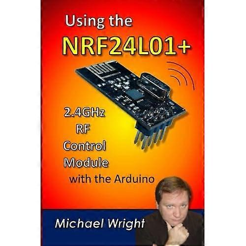 Using the Nrf24l01 2.4ghz RF Control Module with the Arduino
