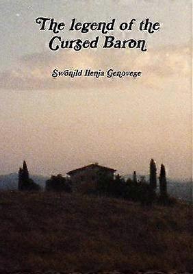 The legend of the Cursed Baron