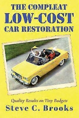 The Compleat Low-Cost Car Restoration