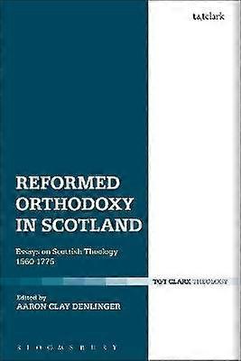 Reformed Orthodoxy in Scotland