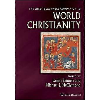The Wiley Blackwell Companion to World Christianity