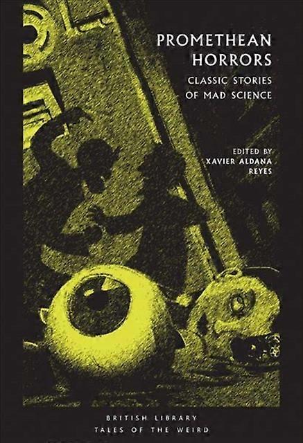 Promethean Horrors - British Library Publishing