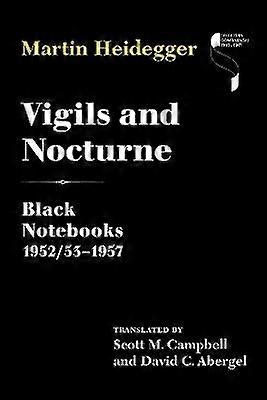 Vigils and Nocturne - Black Notebooks 1952/53-1957