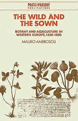 The Wild and the Sown