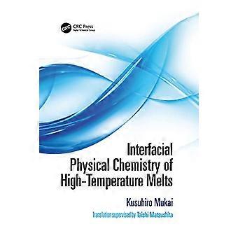 Grenzflächen-Physikalchemie von Hochtemperaturschmelzen