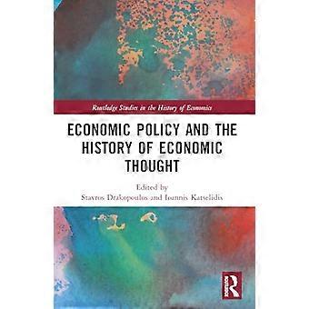 Politica economica e storia del pensiero economico (Routledge Studies in the History of Economics)