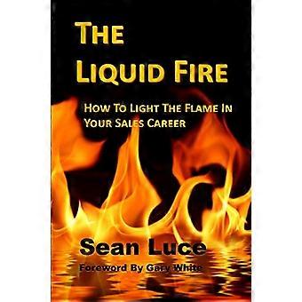 Le feu liquide