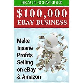 Business eBay da 100.000 $: realizza profitti folli vendendo su eBay e Amazon
