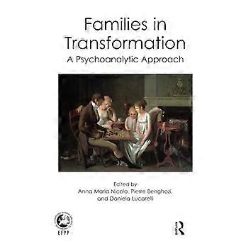 Familier i Transformation: en psykoanalytisk metode (EFPP monografi Series)