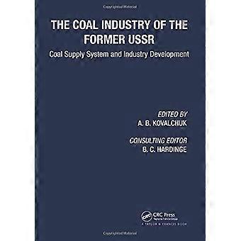 Coal Industry of the Former USSR Coal Supply System and Industry Development