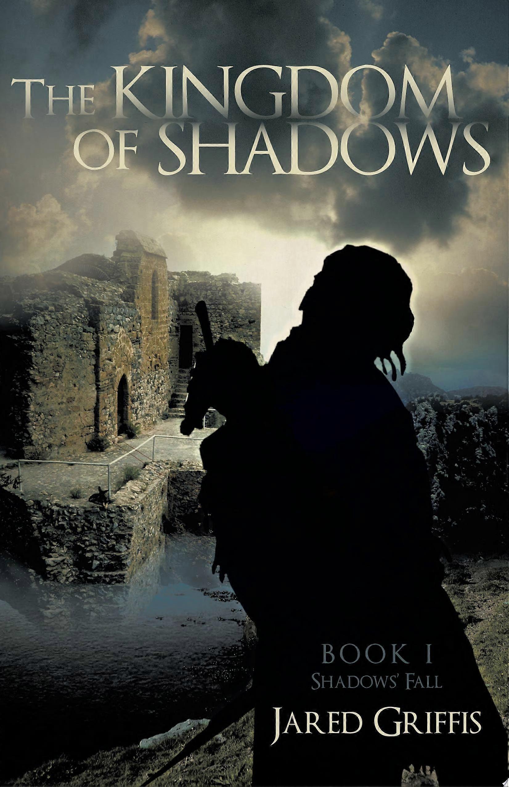 The kingdom of shadows book 1 shadows' fall