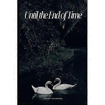 Until the end of time