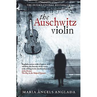 Auschwitz Violin - Maria Angels Anglada
