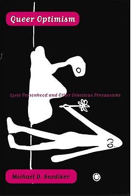 Queer Optimism by Michael D. Snediker Paperback