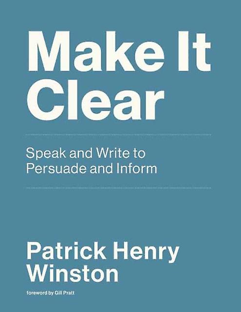 Make It Clear - Patrick Henry Winston - Language teaching and learning - MIT Press Ltd - Paperback