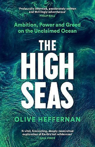 The High Seas by Olive Heffernan Paperback Book