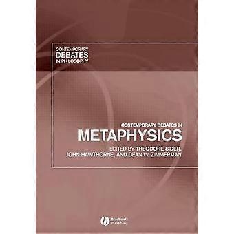 Contemporary Debates in Metaphysics