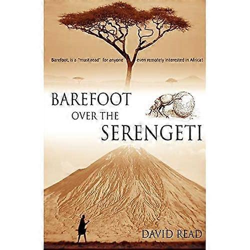 Barefoot Over the Serengeti