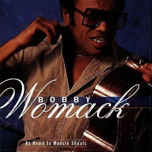 Bobby Womack At Muscle Shoals CD