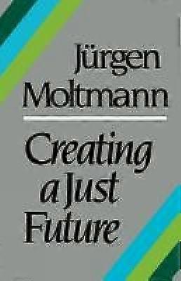 Creating a Just Future