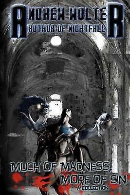 Meget af vanvid, mere af synd