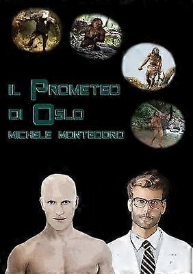 Il Prometeo Di Oslo
