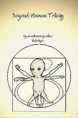 Beyond Human Trilogy