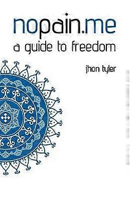 nopainme A Guide to Freedom