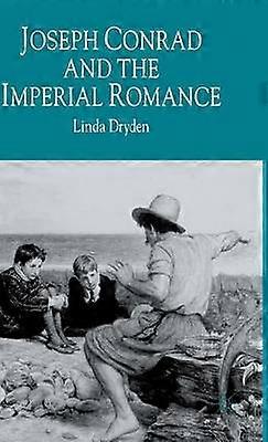 Joseph Conrad and the Imperial Romance