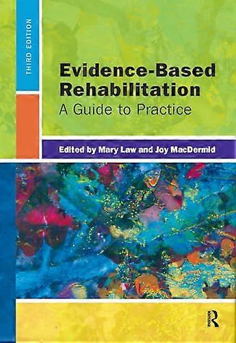 Evidence Based Rehabilitation A Guide to Practice