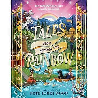 Sagor från Beyond the Rainbow : Tio HBTQ+-sagor som stolt återvunnits
