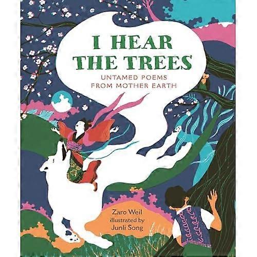 I Hear the Trees