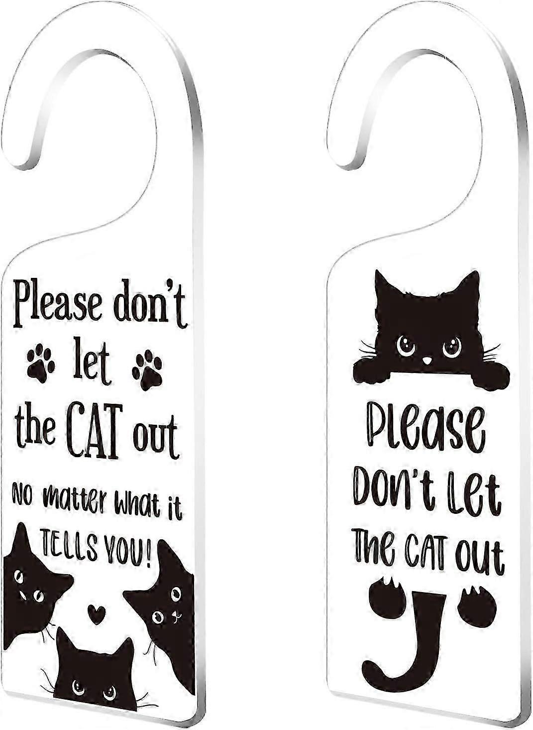 Pack of 2 Dont Let The Cat Out Door Sign Set