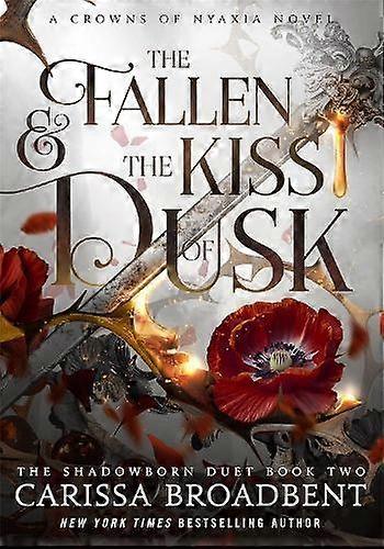 The Fallen And The Kiss Of Dusk by Carissa Broadbent Hardback Book