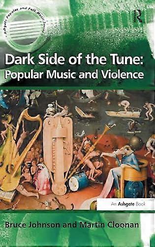 Dark Side of the Tune: Popular Music and Violence