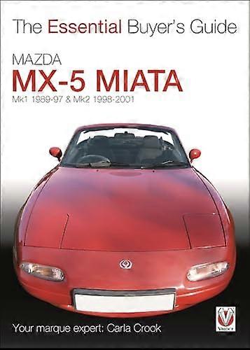 Essential Buyers Guide Mazda Mx 5 Miata